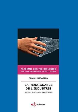 E-Book (pdf) La renaissance de l'industrie von Olivier Appert, Christian de Boissieu, Alain Bravo