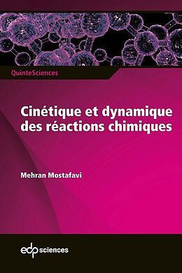 eBook (pdf) Cinétique et dynamique des réactions chimiques de Mehran Mostafavi