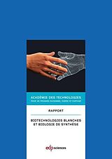 eBook (pdf) Biotechnologies blanches et biologie de synthèse de Académie des Technologies