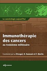E-Book (pdf) Immunothérapie des cancers au troisième millénaire von Laurence Zitvogel, Dalil Hannani, François Martin