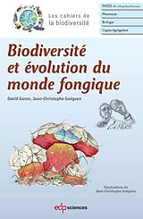 eBook (pdf) Biodiversité et évolution du monde fongique de Jean-Christophe Guéguen, David Garon