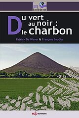 eBook (pdf) Du vert au noir : le charbon de Patrick de Wever, François Baudin