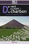 E-Book (pdf) Du vert au noir : le charbon von Patrick de Wever, François Baudin