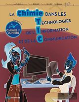 eBook (pdf) La chimie dans les TIC de Constantin Agouridas, Jean-Claude Bernier, Danièle Olivier