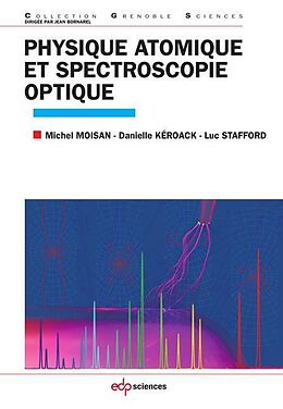 eBook (pdf) Physique atomique et spectroscopie optique de D. Kéroack, L. Stafford, Michel Moisan