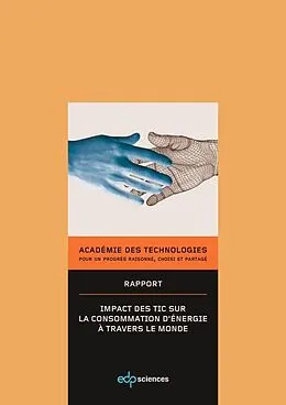 E-Book (pdf) Impact des TIC sur la consommation d'énergie à travers le monde von Académie Des Technologies