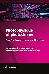 E-Book (pdf) Photophysique et photochimie von Jacques Delaire, Jonathan Piard, Rachel Méallet-Renault