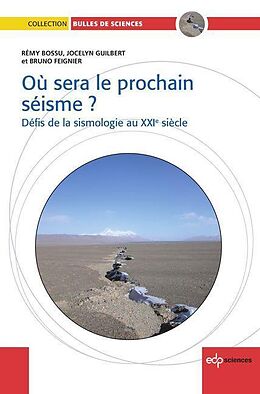 E-Book (pdf) Où sera le prochain séisme ? von Rémy Bossu, Bruno Feignier, Jocelyn Guilbert