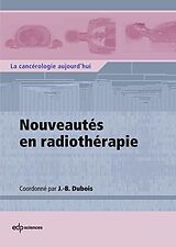 eBook (pdf) Nouveautés en radiothérapie de Jean-Bernard Dubois