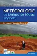 E-Book (pdf) Météorologie de l'Afrique de l'Ouest tropicale von Douglas J. Parker, Mariane Diop-Kane, Jean-Philippe Lafore