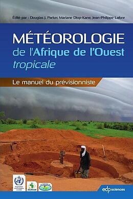 eBook (pdf) Météorologie de l'Afrique de l'Ouest tropicale de Douglas J Parker, Mariane Diop-Kane, Jean-Philippe Lafore