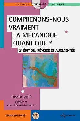 PDF Comprenons-nous vraiment la mécanique quantique ? von Franck Laloë