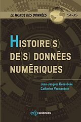 eBook (pdf) Histoire(s) de(s) données numériques de Jean-Jacques Droesbeke, Catherine Vermandele
