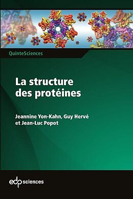 E-Book (pdf) La structure des protéines von Jeannine Yon-Kahn, Guy Hervé, Jean-Luc Popot