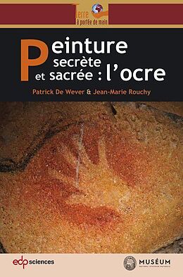 E-Book (pdf) Peinture secrète et sacrée : l'ocre von Patrick de Wever, Jean-Marie Rouchy