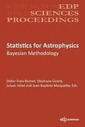 PDF Statistics for Astrophysics von Jean-Baptiste Marquette, Didier Fraix-Burnet, Stéphane Girard