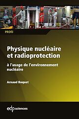 eBook (pdf) Physique nucléaire et radioprotection de Arnaud Boquet