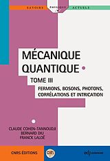 eBook (pdf) Mécanique quantique - Tome 3 de Claude Cohen-Tannoudji, Bernard Diu, Franck Laloë