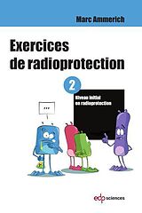 E-Book (pdf) Exercices de radioprotection - Tome 2 von Marc Ammerich
