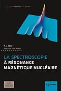 E-Book (pdf) La spectroscopie à Résonance Magnétique Nucléaire von Peter Hore