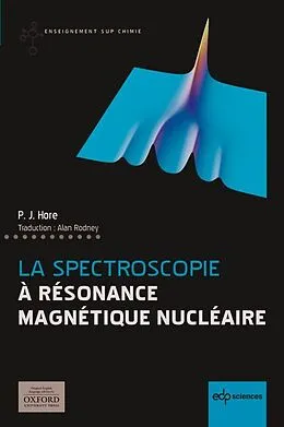 E-Book (pdf) La spectroscopie à Résonance Magnétique Nucléaire von Peter Hore