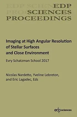 PDF Imaging at High Angular Resolution of Stellar Surfaces and Close Environment von Nicolas Nardetto, Yveline Lebreton, Eric Lagadec