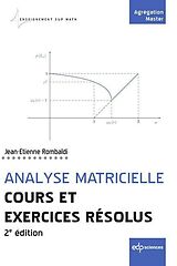 eBook (pdf) Analyse matricielle - Cours et exercices résolus de Jean-Étienne Rombaldi