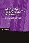 E-Book (pdf) Sustainable Materials Science - Environmental Metallurgy von Jean-Pierre Birat