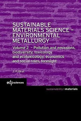 E-Book (pdf) Sustainable Materials Science - Environmental Metallurgy von Jean-Pierre Birat