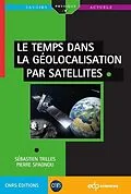 PDF Le temps dans la géolocalisation par satellites von Pierre Spagnou, Sébastien Trilles