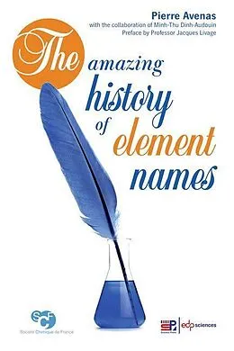 E-Book (pdf) The amazing history of element names von Pierre Avenas