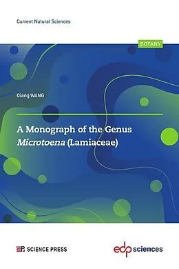 E-Book (pdf) A Monograph of the genus Microtoena (Lamiaceae) von Qiang Wang