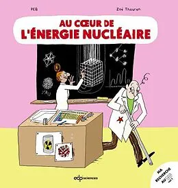 E-Book (pdf) Au coeur de l'énergie nucléaire von Peb, Zoé Thouron
