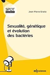 eBook (pdf) Sexualité, génétique et évolution des bactéries de Jean-Pierre Gratia