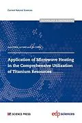PDF Application of Microwave Heating in the Comprehensive Utilization of Titanium Resources von Guo Chen, Lei Gao, Jin Chen