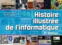 eBook (pdf) Histoire illustrée de l'informatique de Emmanuel Lazard, Pierre Mounier-Kuhn