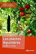 E-Book (pdf) Les plantes légumières feuilles et fruits von Gérard Tremblin, Abderrazak Marouf