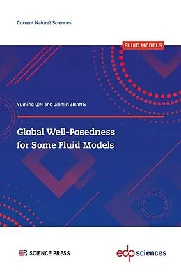 E-Book (pdf) Global Well-Posedness for Some Fluid Models von Yuming Qin, Jianlin Zhang