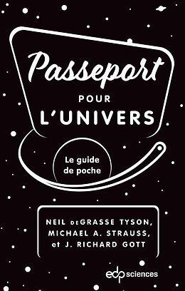 eBook (pdf) Passeport pour l'univers de Neil Degrasse Tyson, Michael A. Strauss, J. Richard Gott