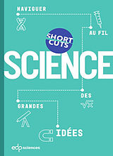 Broché Science : naviguer au fil des grandes idées de Benjamin; Peplow, Mark Peylet