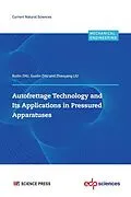E-Book (pdf) Autofrettage Technology and Its Applications in Pressured Apparatuses von Ruilin Zhu, Guolin Zhu, Zhaoyang Liu
