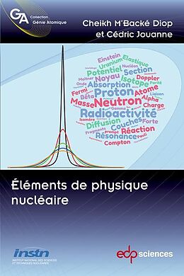 eBook (pdf) Eléments de physique nucléaire de Cheikh M'Backé Diop, Cédric Jouanne