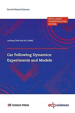E-Book (pdf) Car following Dynamics: Experiments and Models von Junfang Tian, Rui Jiang