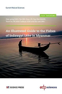 E-Book (pdf) An Illustrated Guide to the Fishes of Indawgyi Lake in Myanmar von Xiao-yong Chen, Tao Qin, Feng Lin