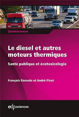 Broché Le diesel : impacts sanitaires et écotoxicologiques de Francois ; Picot, Andre Ramade