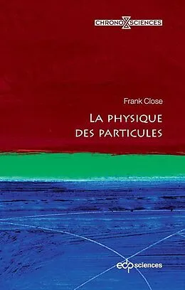 E-Book (pdf) La physique des particules von Frank Close
