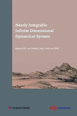 E-Book (pdf) Nearly Integrable Infinite Dimensional Dynamical System von Boling Guo, Jun Zhang, Jing Li