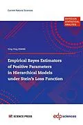 E-Book (pdf) Empirical Bayes Estimators of Positive Parameters in Hierarchical Models under Stein's Loss Function von Yingying Zhang