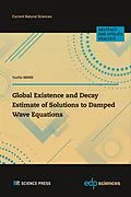 E-Book (pdf) Global Existence and Decay Estimate of Solutions to Damped Wave Equations von Yuzhu Wang