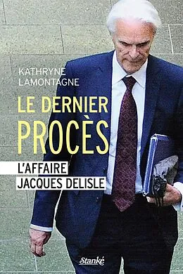 E-Book (epub) Le Dernier Procès von Lamontagne Kathryne Lamontagne